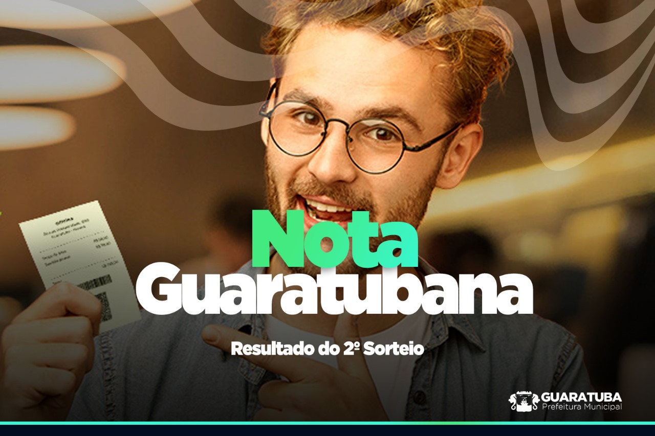 Confira o Resultado do 2º Sorteio do Nota Guaratubana